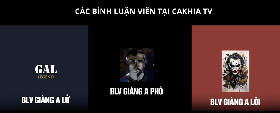 Đội ngũ bình luận viên chuyên nghiệp, nhiệt huyết